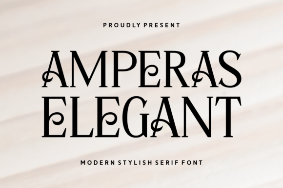Amperas Elegant: A Serif Font for Branding
