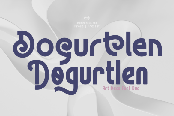 Dogurtlen: The Art Deco Typeface for Bold Brands