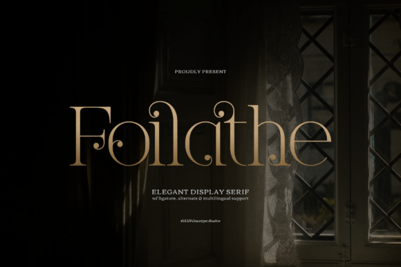 Foilathe: A Serif Font for Bold Branding