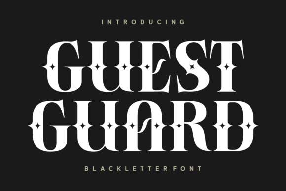 Guest Guard Font: Elevate Campaigns with Blackletter Style